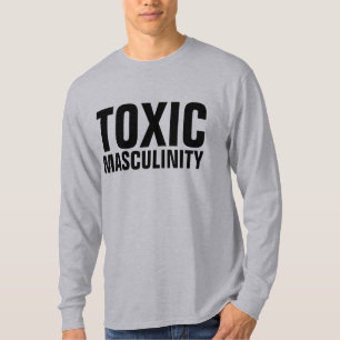 MASCULINIDADE TÓXICA, T-Shirts Engraçadas