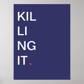 Matá-lo - Poster motivacional