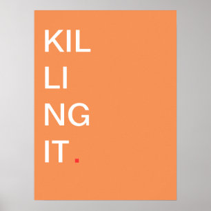 Matando o - poster inspirador