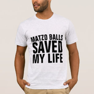 MATZO BALLS SALVOU MINHAS T-Shirts judaicas ENGRAÇ