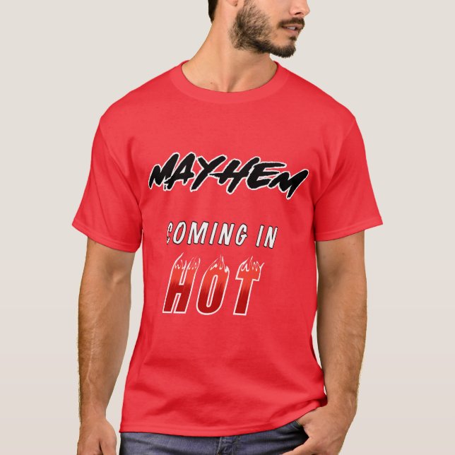 Mayhem, chegando em T-Shirt quente (Frente)