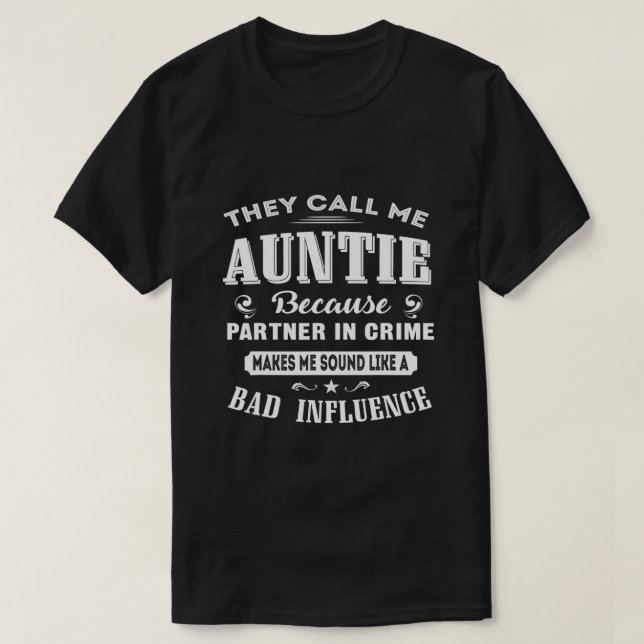 Me chamam de tia t shirt T-Shirt (Frente do Design)