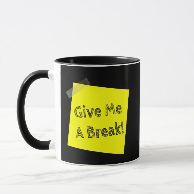 Me Dê Um Intervalo Caneca de Café Divertida (Esquerda)