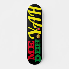 ME DEH YAH JMT REGGAE 7, 3/4", skateboard Deck
