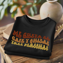 Me Gusta El Cafe Dificultou Camiseta Espanhola Eng
