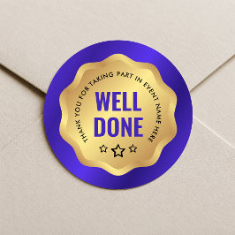 Medalha de Adesivo de Evento Bem Feito - Insígnia 