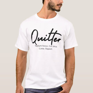 Medição Dupla. Corte uma vez. t-shirt