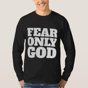 MEDO APENAS DAS T-Shirts CRISTÃS DE DEUS