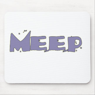 Meep seu Mousepad