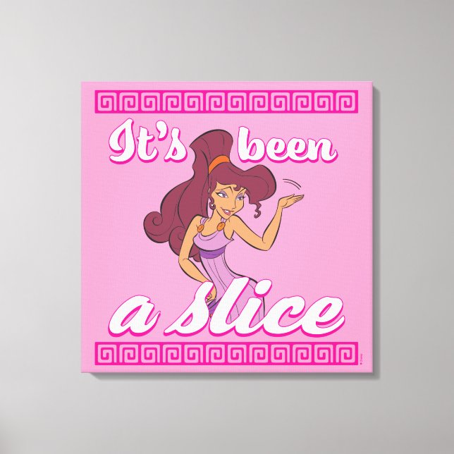 Megara - It's Been a Slice Canvas Print (Frente)