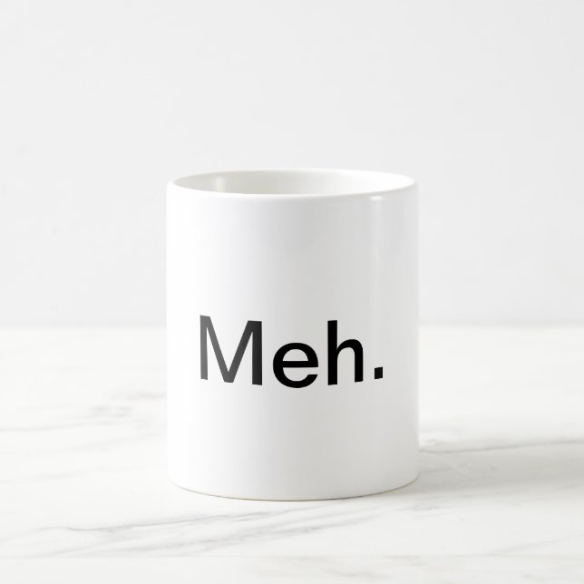 "Meh." Caneca de café (Centro)