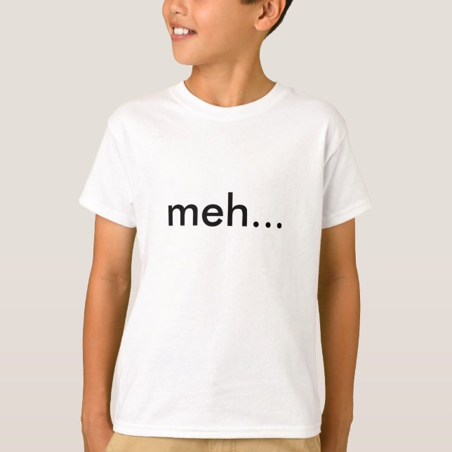 meh… T-shirt dos miúdos (Frente)