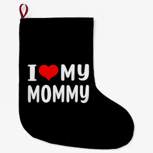 Meia De Natal Grande Eu Amo Minha Mamãe Engraçado para Mãe Mamãe