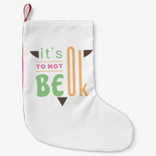 Meia De Natal Pequena Está tudo bem não ficar bem