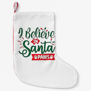 Meia De Natal Pequena Eu acredito em Papais noeis patas fabulosas amante