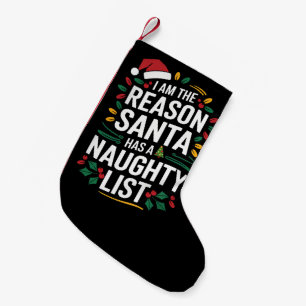Meia De Natal Pequena Eu Sou A Razão Pela Qual O Papai Noel Tem Uma List