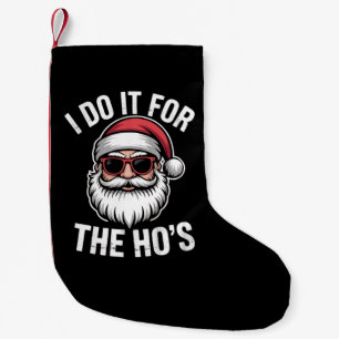 Meia De Natal Pequena Faço-O Para Os Papais noeis De Natal Engraçados.