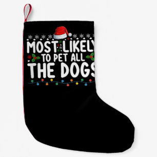 Meia De Natal Pequena Mais Propenso a Acariciar Todos os Cães Natal Famí
