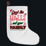 Meia De Natal Pequena Passe Os Halls Não A Sua Família<br><div class="desc">Esta engraçada design de Natal traz alegria à sua família e amigos para celebrar as festas. Um imperativo para encontros familiares faz maravilhosas memórias de feriado e celebra a temporada com risos</div>