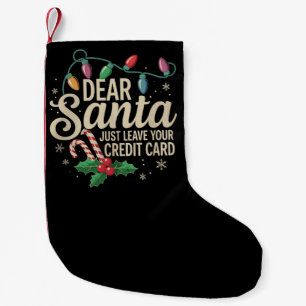 Meia De Natal Pequena Querido Papai Noel Deixe seu Cartão de Crédito Nat