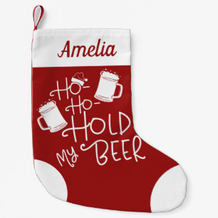 Meia De Natal Pequena  Segure Minha Cerveja Amantes de Cerveja Engraçado