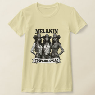 Melanin Cowgirl Swag T-Shirt   Mês da História Neg