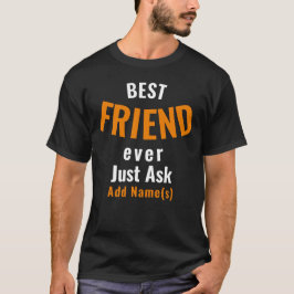 Melhor Amigo De Sempre. Personalizar T-Shirt