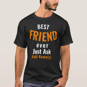 Melhor Amigo De Sempre. Personalizar T-Shirt