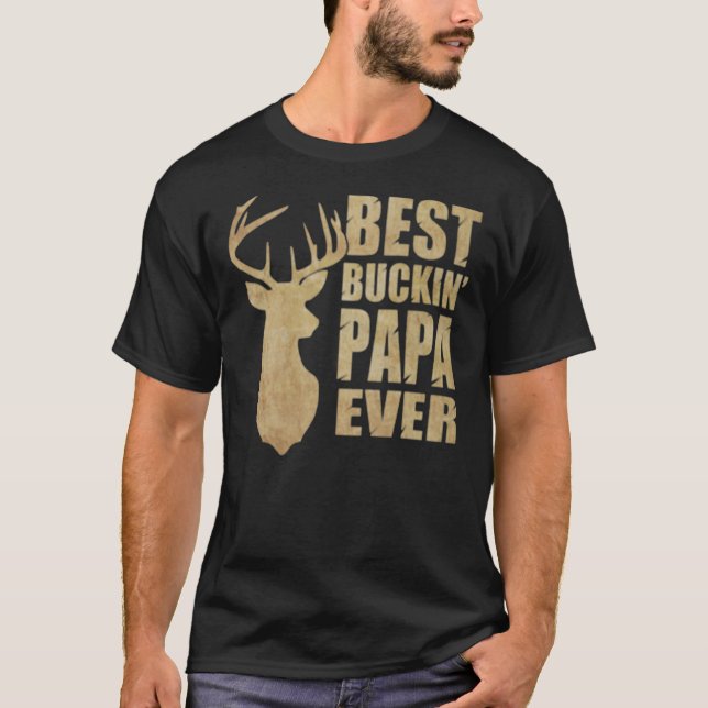 Melhor Buckin Papa Ever Clássico T-Shirt (Frente)