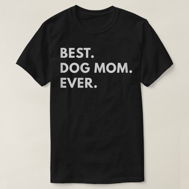 Melhor Cachorro Mãe Camisa Alguma Vez Engraçada Ca (Frente do Design)