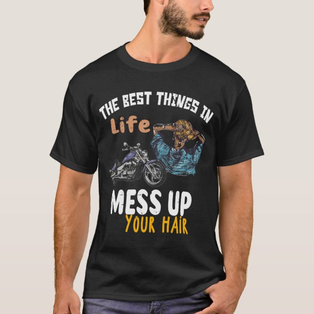 Melhor Coisa Na Vida Desarruma Seu Cabelo Camiseta (Frente)