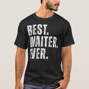 Melhor Garçom de Todos os Tempos Camisa de Garçom