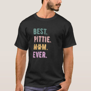 Melhor Mãe de Pittie de Todos os Tempos Camisa de 