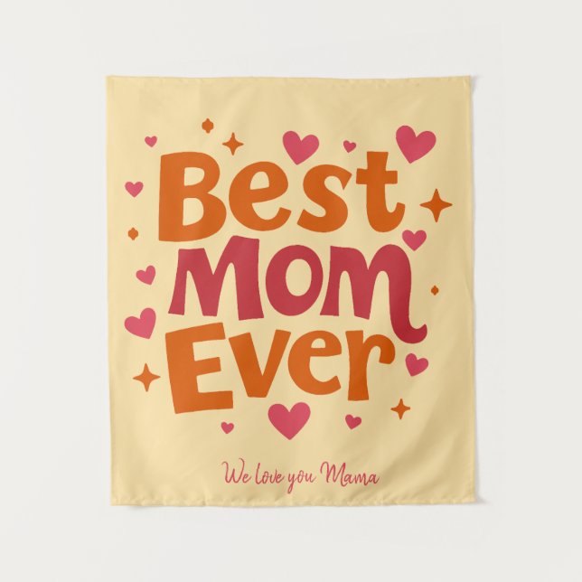 Melhor Mãe Nunca Tapeçaria - melhor para a Mãe (Frente)