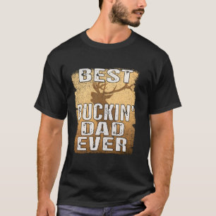 Melhor Pai De Buckin Alguma Vez Camisa Caçadora De