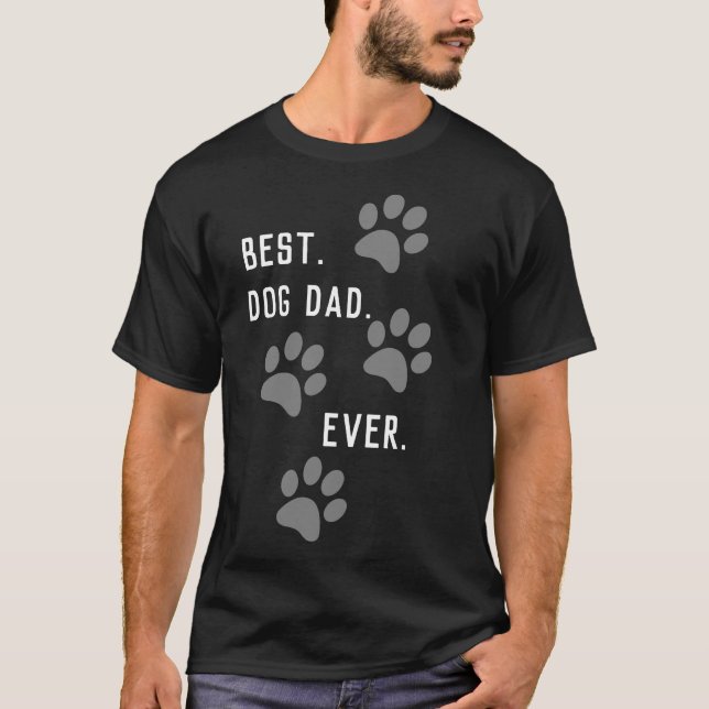 MELHOR. PAI DE CACHORRO. Nunca. Camiseta (Frente)