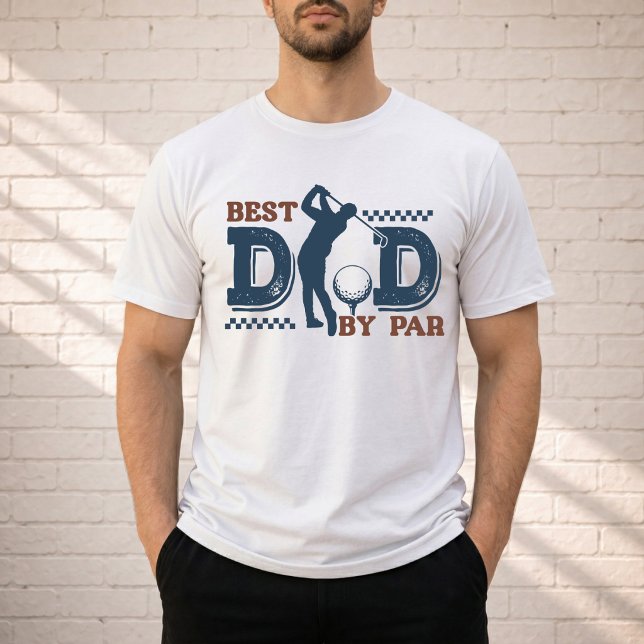 Melhor Pai pela Par T-shirt (Best Dad By Par T-shirt. )