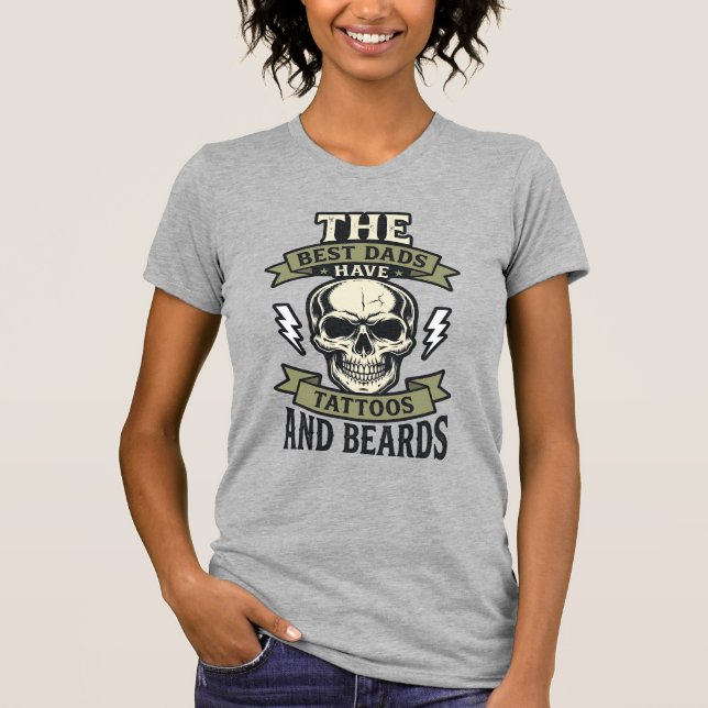 Melhores Pais Têm Tatuagens e Barbas Camisa Caveir (Frente)