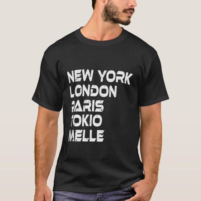 Melle New York London Tokio Paris T-Shirt (Frente)