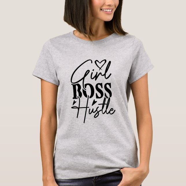 Menina Chefe Hustle Womens T-Shirt (Frente)