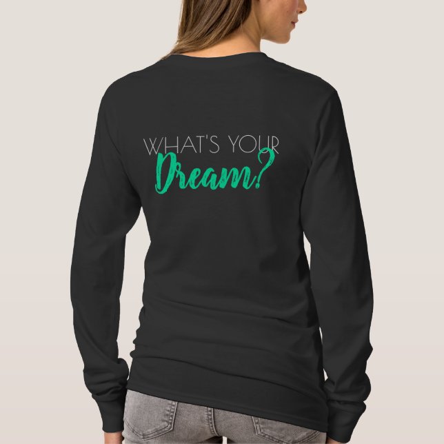 Meninas, Camisa de Manga Longa, qual é o seu sonho (Verso)