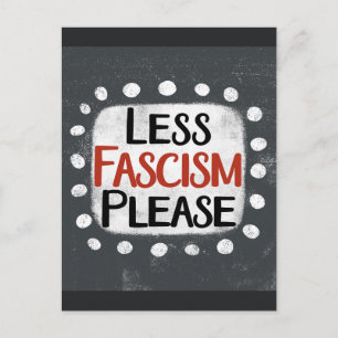 Menos fascismo, por favor, cartão postal