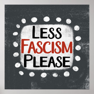 Menos fascismo Por favor, Poster Wall Art