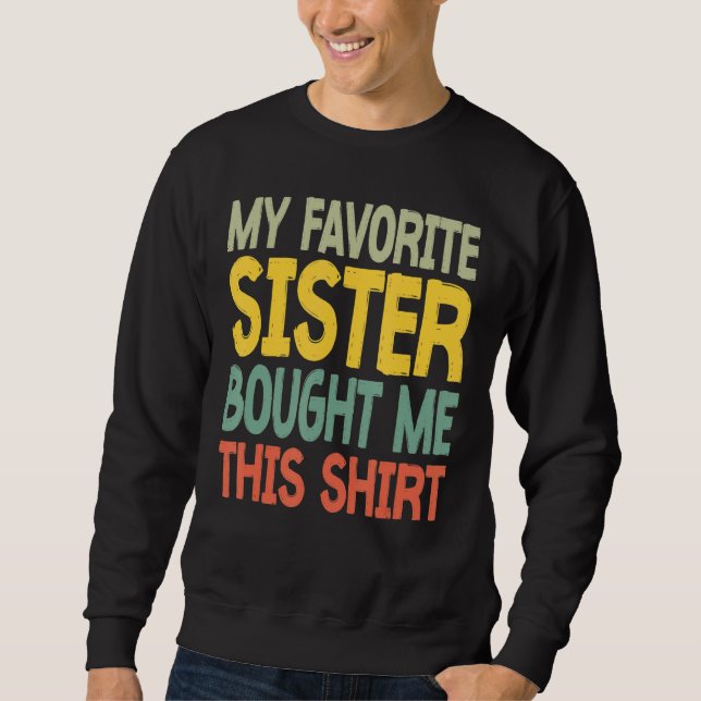 Mens Minha Irmã Favorita Me Comprou Esta Camisa (Frente)