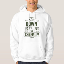 MEN'S NOW I'M UP CHEER UP PULLOVER HOODIE 
