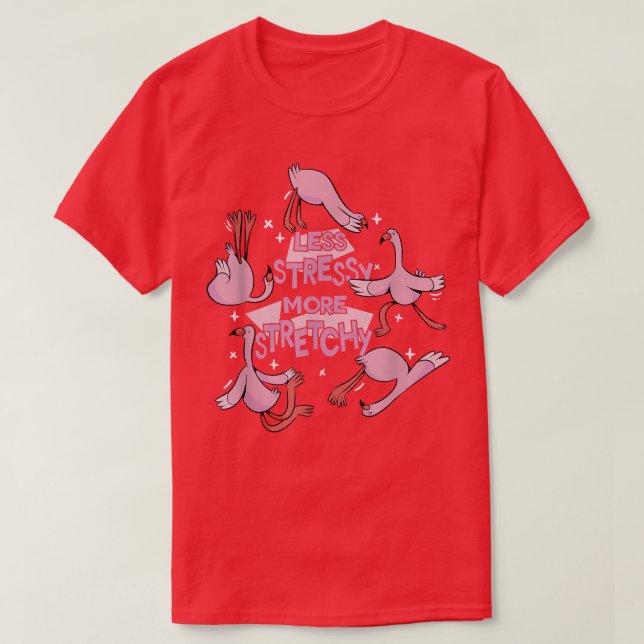 Mental Health Less Stressy More Stretchy T-Shirt 1 (Frente do Design)