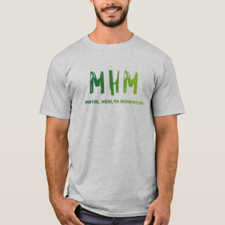 Mental Health Momentum T-Shirt