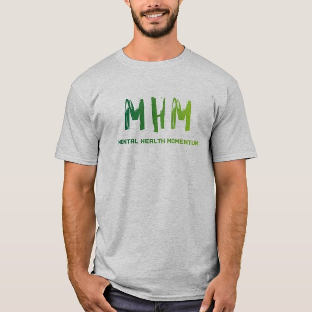 Mental Health Momentum T-Shirt (Frente)