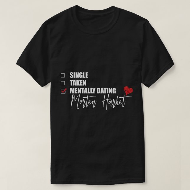 Mentally Dating Morten Harket Classic T-Shirt (Frente do Design)