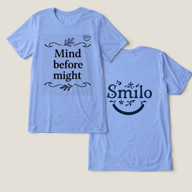Mente antes do Might - t-shirt sorridente (Design Frente e Verso)